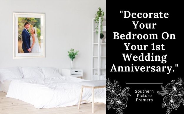 Want To Decorate Your Bedroom Before Your 1st Wedding Anniversary?
